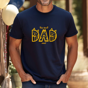 THE BEST CAT DAD EVER  T-Shirt