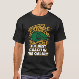 The Best Coach in the Galaxy  Trainer Humor Traini T-Shirt