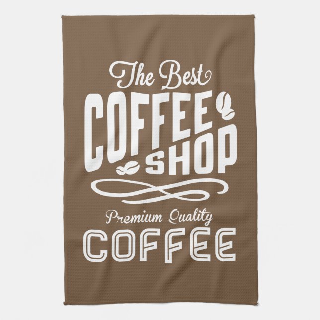 The Best Coffee Shop Tea Towel (Vertical)