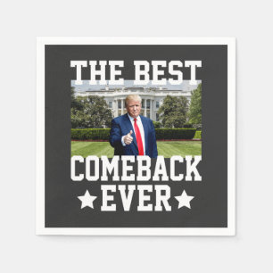 The Best Comeback Ever Trump 47th President Napkin