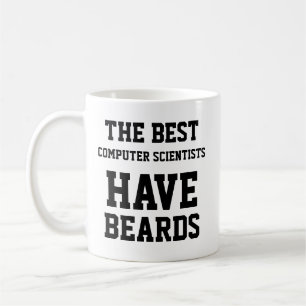 The Best Computer Scientists Have Beards Coffee Mug
