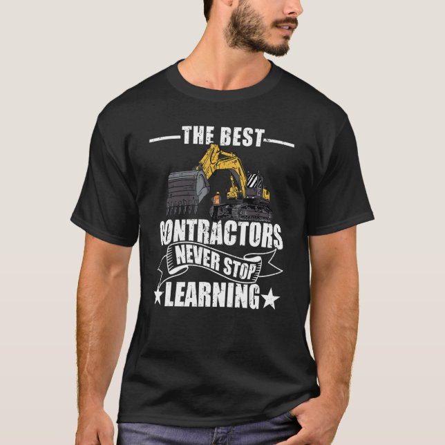 The Best Contractors Never Stop Learning Handyman  T-Shirt (Front)