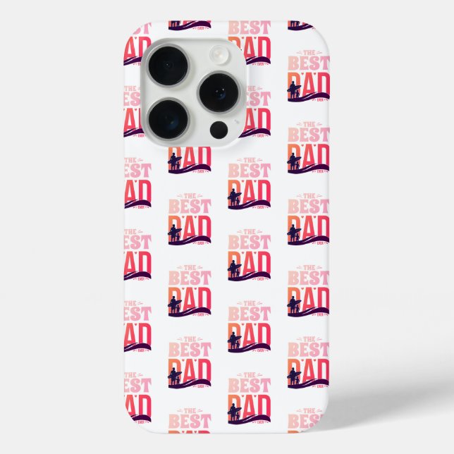 The Best Dad Ever Case-Mate iPhone Case (Back)