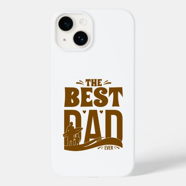 The Best Dad Ever - Father & Child Case-Mate iPhone Case (Back)