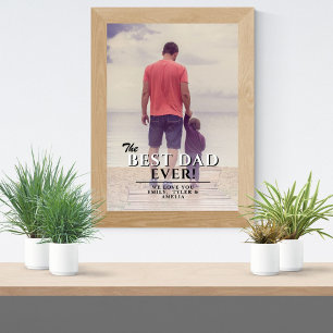 The Best Dad Ever Father`s Day Full Photo Poster