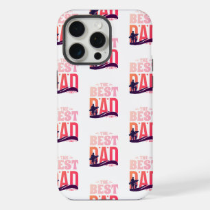 The Best Dad Ever iPhone 15 Pro Max Case