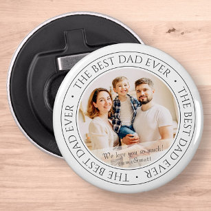 The Best Dad Ever Modern Classic Photo Bottle Opener
