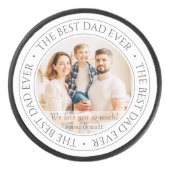 The Best Dad Ever Modern Classic Photo Hockey Puck (Front)