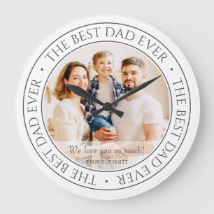 The Best Dad Ever Modern Classic Photo Large Clock