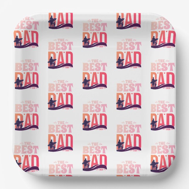 The Best Dad Ever Paper Plate (Front)