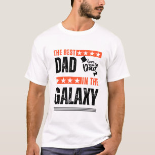 The Best Dad in The Galaxy Essential, Unique T-shi T-Shirt