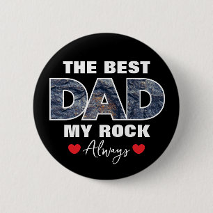 "The Best Dad My Rock Love Always" Graphic 6 Cm Round Badge