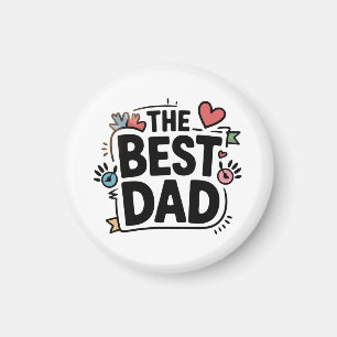 The Best Dad text design Magnet