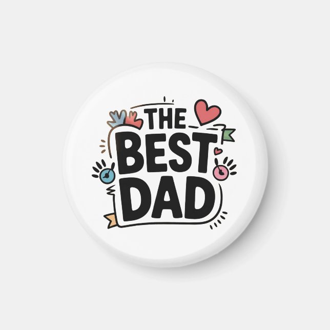 The Best Dad text design Magnet (Front)