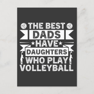 The Best Dads Have Daughters Who Play Volleyball Holiday Postcard
