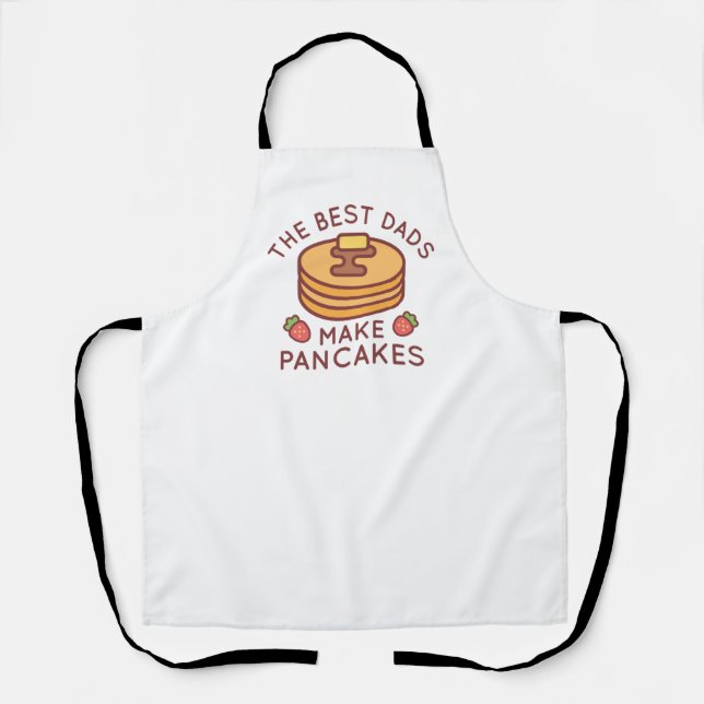 The Best Dads Make Pancakes Apron (Front)