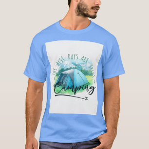 The best days are spent camping Graphic T-Shirt