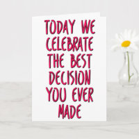 The Best Decision You Ever Made, Funny Anniversary