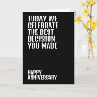 The Best Decision You Made Happy Anniversary