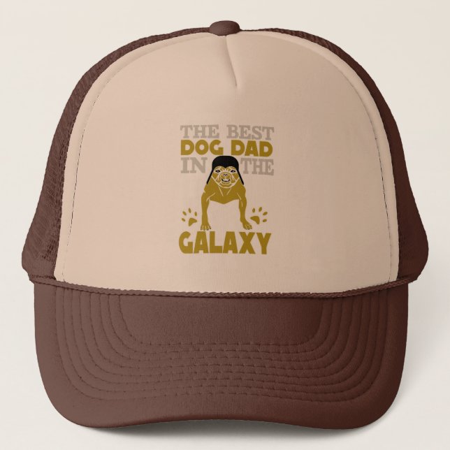The Best Dog Dad in the Galaxy   Trucker Hat (Front)