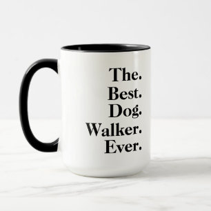  'The Best Dog Walker Ever' Playful Fun Gift  Mug