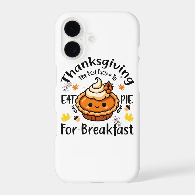 The best excuse to eat pie for breakfast iPhone case (Back)