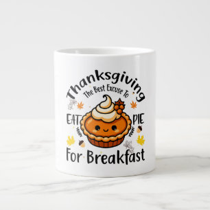 The best excuse to eat pie for breakfast large coffee mug