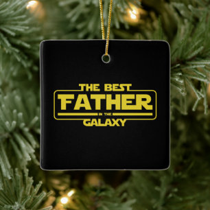 The Best Father In The Galaxy Fathers Day Gift Ceramic Ornament