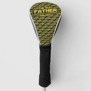 The Best Father In The Galaxy Fathers Day Gift Golf Head Cover