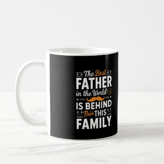 The Best Father in the World Family Gift Coffee Mug
