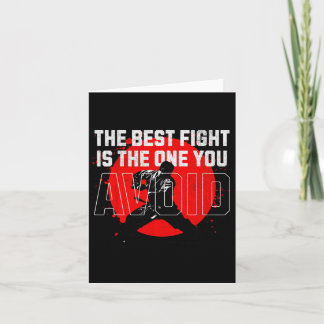 The Best Fight Is The One You Avoid. Emphasizes Pe Card
