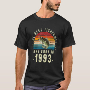The Best Fishermen Are Born In 1993 Vintage 29th B T-Shirt