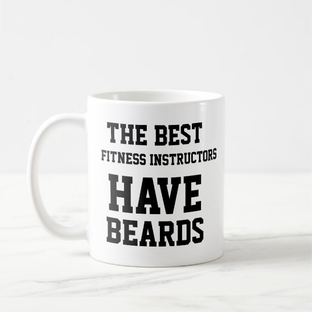 The Best Fitness Instructors Have Beards Coffee Mug (Left)