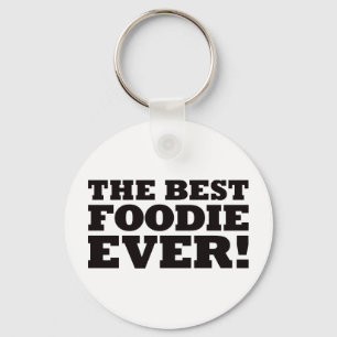 The Best Foodie Ever Key Ring