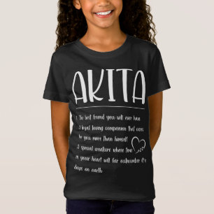 The Best Friend You Will - Definition Akita T-Shirt