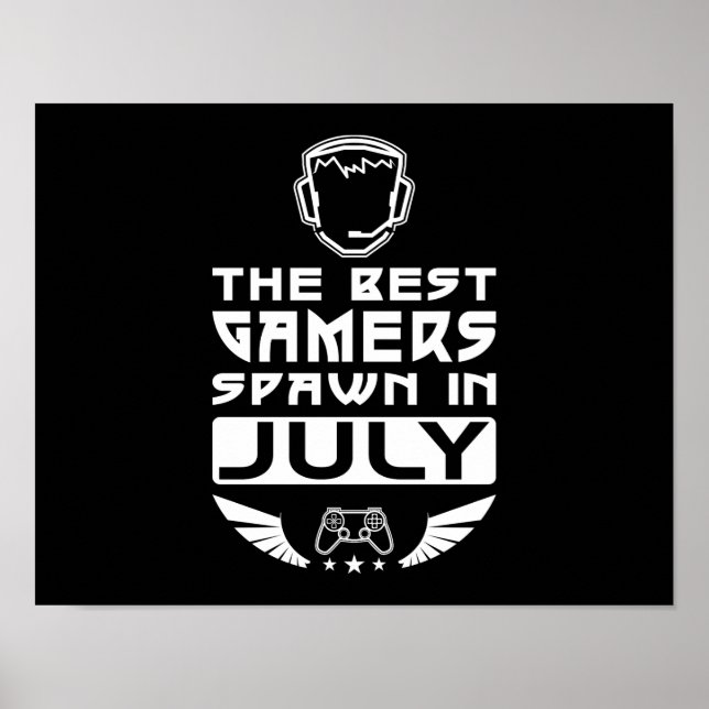 The Best Gamers Spawn in July Poster (Front)