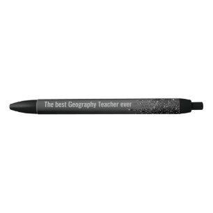 The Best Geography Teacher Ever,Funny Teacher Gift Black Ink Pen
