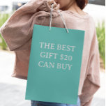 The best Gift 20$ can Buy Funny Medium Gift Bag<br><div class="desc">This design may be personalised in the area provided by changing the photo and/or text. Or it can be customised by clicking Personalise this Template and then choosing the click to customise further option and delete or change the colour of the background, add text, change the text colour or style,...</div>