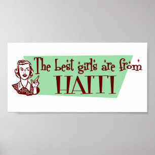 The Best Girls are from Haiti Poster