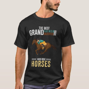 The Best Grandfather Have Granddaughter Jockeys Ri T-Shirt