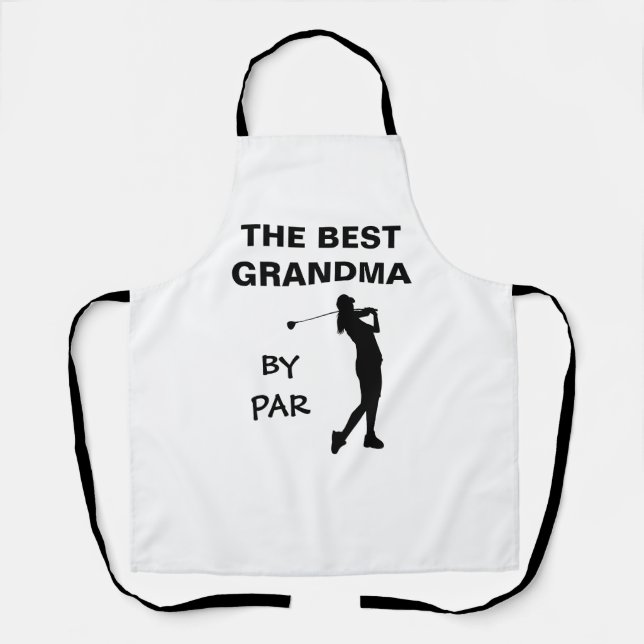 The Best Grandma By Par Golf Nana Golfer Pun Gram Apron (Front)
