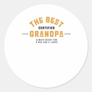 The Best Grandpa. Always Ready For A Hug And A Lau Classic Round Sticker