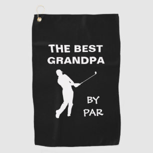 The Best Grandpa By Par Golf Granddad Golfer Pun Towel