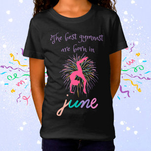 The Best Gymnast Are Born In June T-Shirt