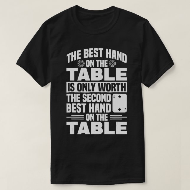 the best hand poker player texas hold em casino po T-Shirt (Design Front)