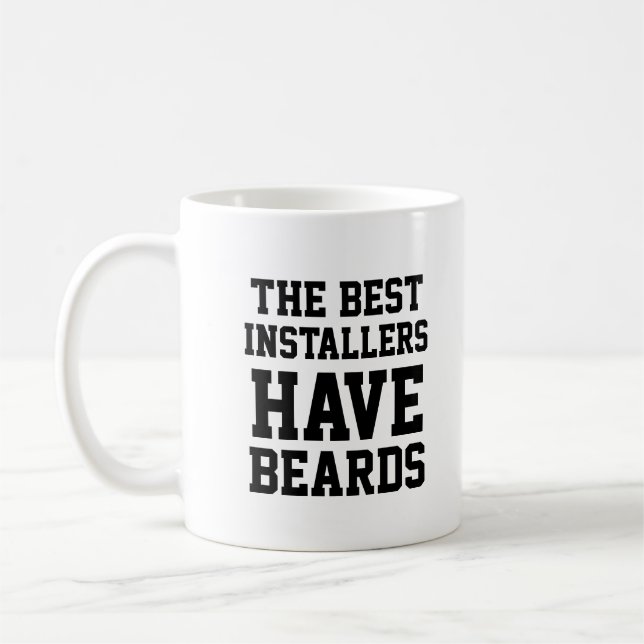 The Best Installers Have Beards Coffee Mug (Left)