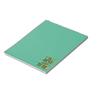The Best is Yet To Be Motivational Inspirational Notepad