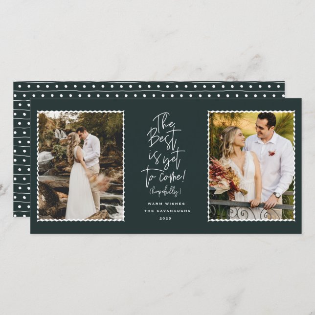 The Best Is Yet To Come 2 Photo Holiday Card (Front/Back)