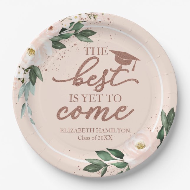 The Best Is Yet To Come Blush Floral Grad Party Paper Plate (Front)
