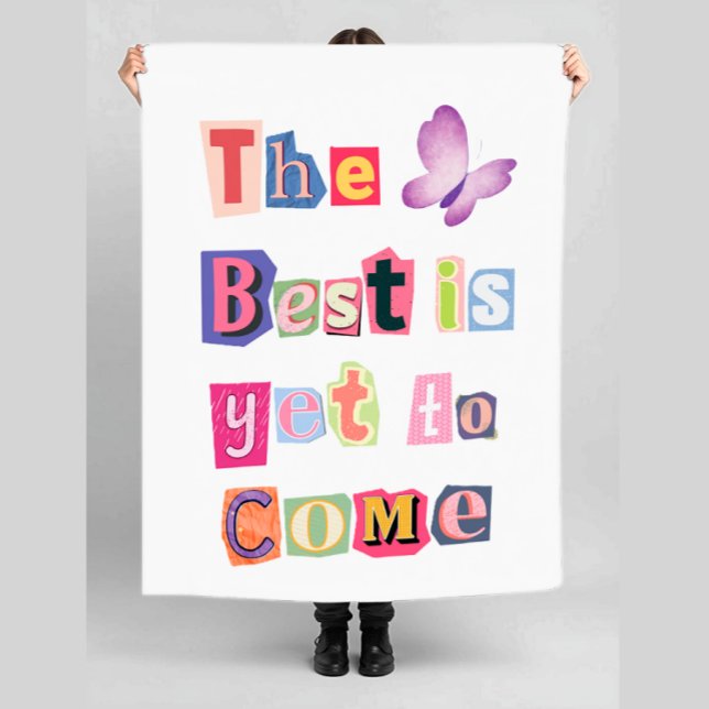 The Best Is Yet To Come, Colourful Ransom Letters Fleece Blanket (Creator Uploaded)